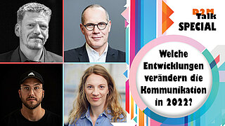 Welche Entwicklungen verändern die Kommunikation in 2022?