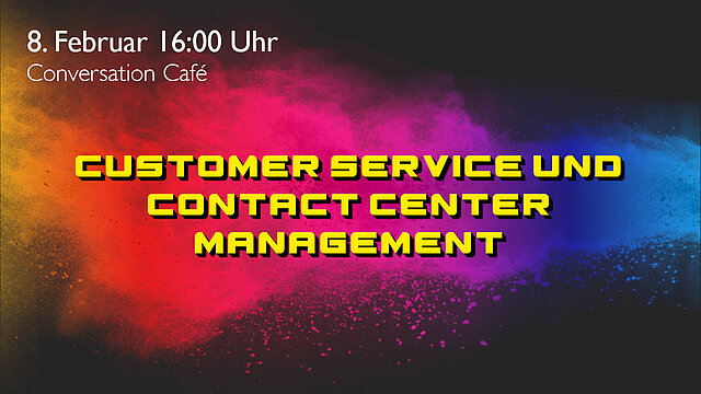 Conversation Café 4/23 - Customer Service Management und Contact Center Management