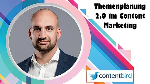 Themenplanung 2.0 - daten- und nachfrageorientiertes Content Marketing
