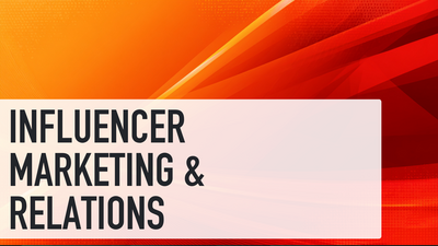 Influencer Marketing & Relations