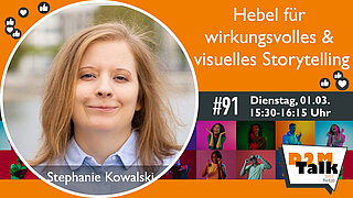 Im Gespräch mit Stephanie Kowalski zu wirkungsvollen und visuellen Storytellingformaten