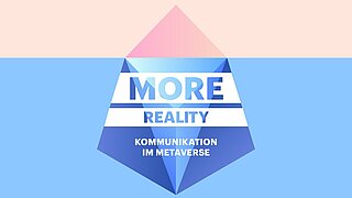 More Reality. Kommunikation im Metaverse #1: Das Impulswebinar