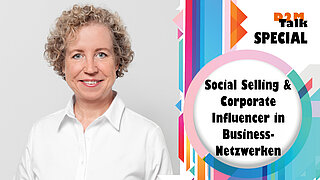 Kamingespräch zu "Social Selling & Corporate Influencer" in Business-Netzwerken