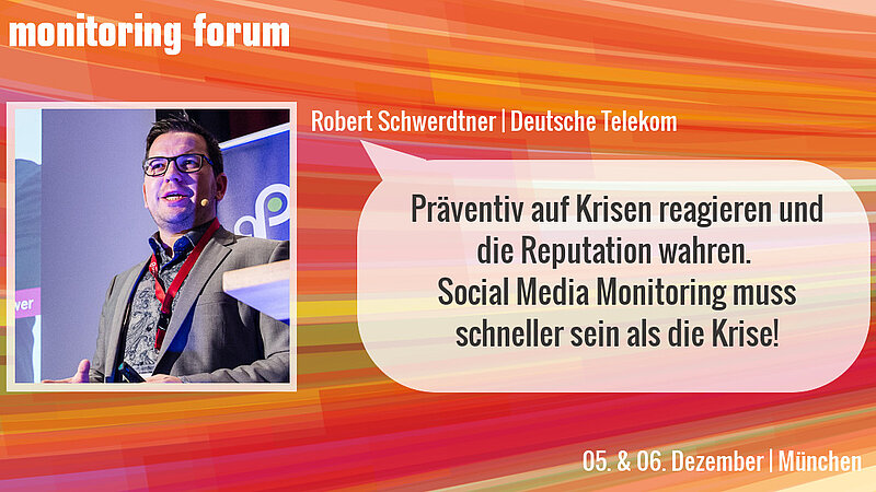 Robert Schwerdtner: Social Media Monitoring muss vor Krisen ansetzen