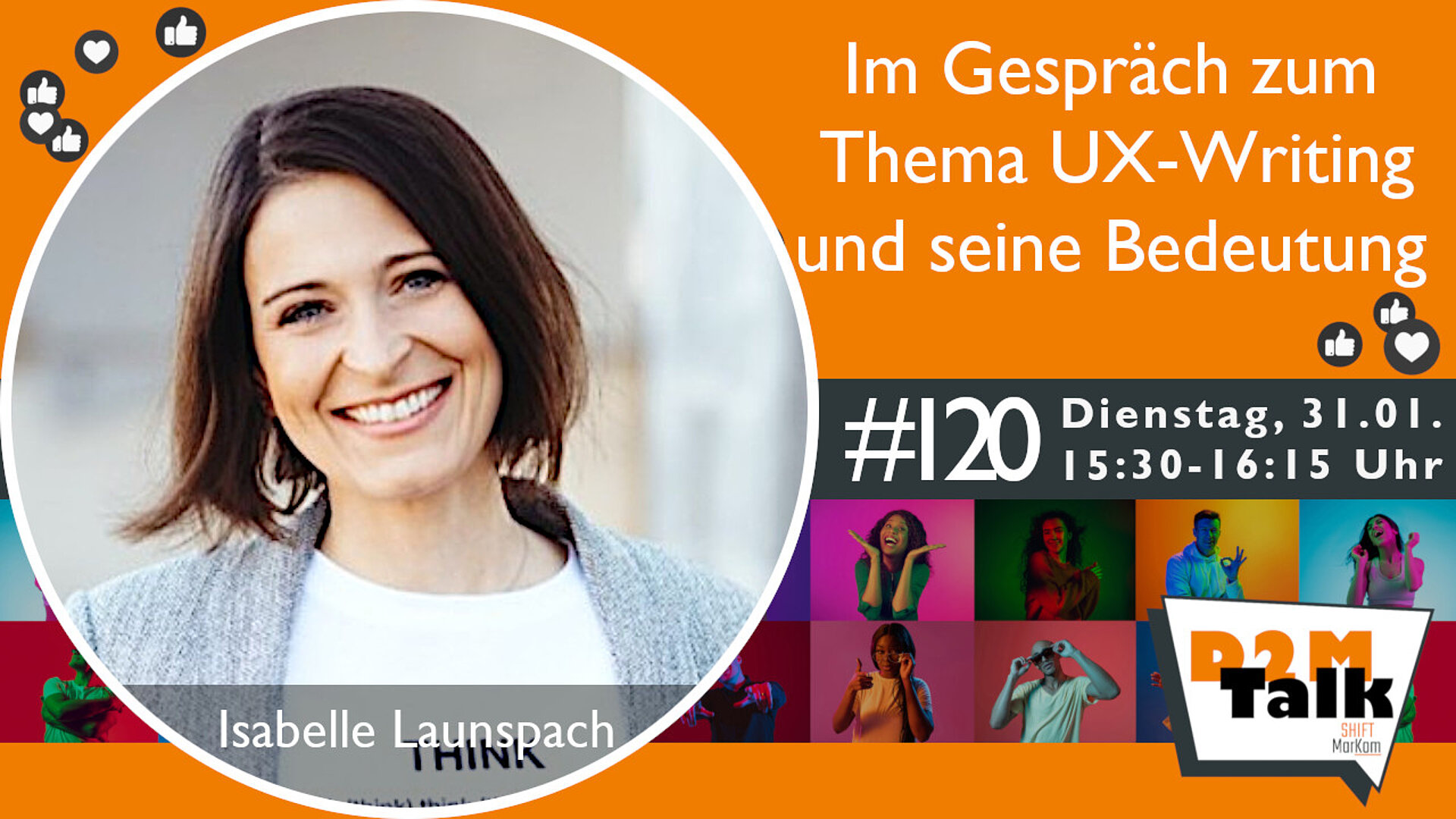 Im Gespräch mit Isabelle Launspach zum Thema UX Writing - bzw. warum der Mensch mehr im Mittelpunkt der Inhalte stehen muss.