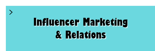 Influencer Marketing & Relations