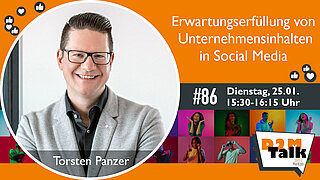 Im Gespräch mit Torsten Panzer zur Erwartungserfüllung von "spannendem und lockerem Content" in Social Media durch Unternehmen